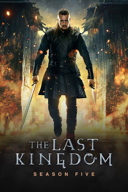 Vương Triều Cuối Cùng (Phần 5) (The Last Kingdom (Season 5)) vietsub