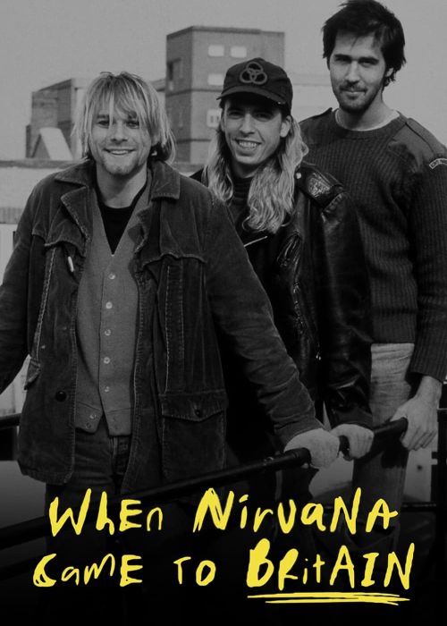 When Nirvana Came To Britain When Nirvana Came To Britain vietsub