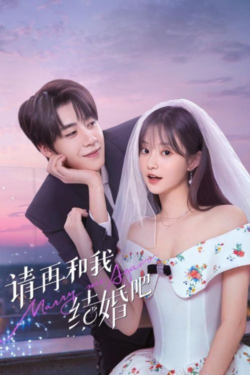 Xin Hãy Kết Hôn Với Tôi Lần Nữa (Marry Me Again) vietsub