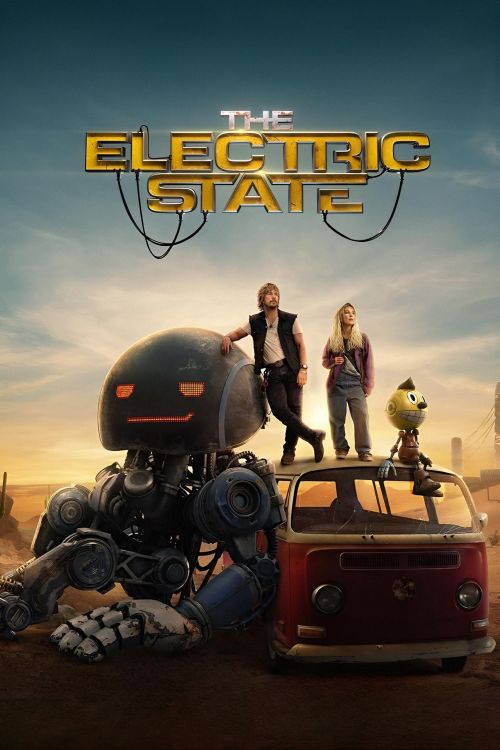 Xứ Sở Robot (The Electric State) Xứ Sở Robot (The Electric State) vietsub