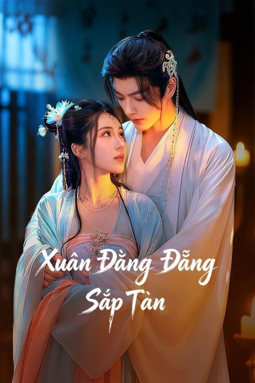 Xuân Đằng Đẵng Sắp Tàn (Shadows of the Late Spring) vietsub