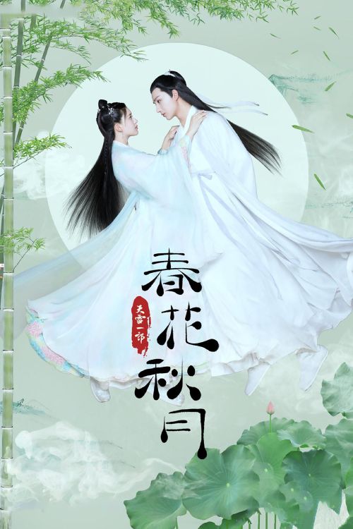 Xuân Hoa Thu Nguyệt (Love Better Than Immortality) vietsub