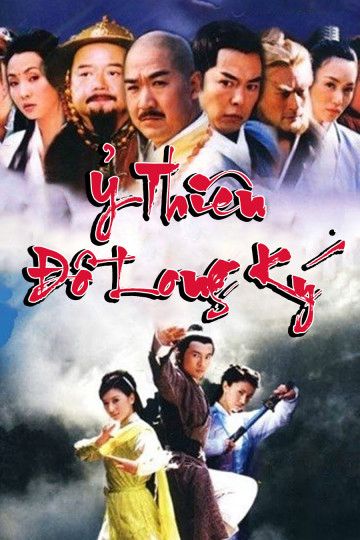 Ỷ Thiên Đồ Long Ký (Bản 2003) (The Heaven Sword And Dragon Saber) Ỷ Thiên Đồ Long Ký (Bản 2003) (The Heaven Sword And Dragon Saber) vietsub