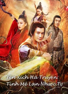 Yên Xích Hà Truyện: Tình Mê Lan Nhược Tự (Yan Chixia Legend Lanruo Temple) Yên Xích Hà Truyện: Tình Mê Lan Nhược Tự (Yan Chixia Legend Lanruo Temple) vietsub