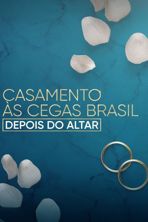 Yêu là mù quáng: Brazil - Sau thánh đường (Love Is Blind Brazil: After the Altar) vietsub
