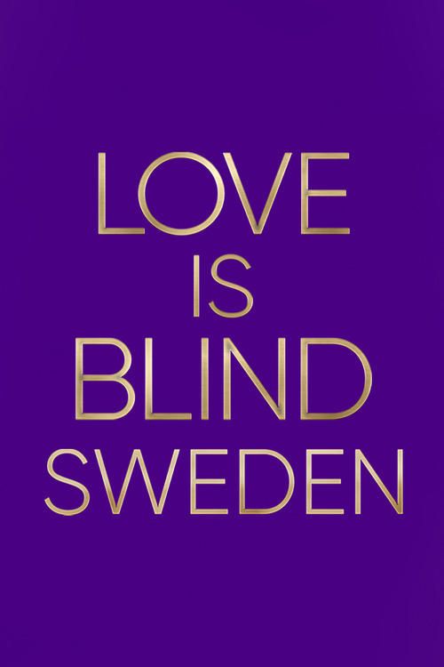 Yêu là mù quáng: Thụy Điển (Phần 2) (Love Is Blind: Sweden (Season 2)) vietsub