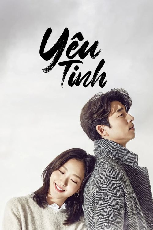 Yêu Tinh (Goblin) (Guardian: The Lonely and Great God) Yêu Tinh (Goblin) (Guardian: The Lonely and Great God) vietsub
