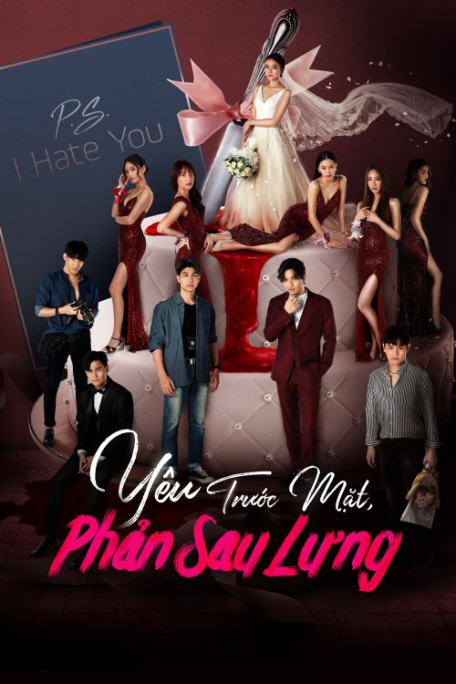 Yêu Trước Mặt, Phản Sau Lưng (P.S. I Hate You) Yêu Trước Mặt, Phản Sau Lưng (P.S. I Hate You) vietsub