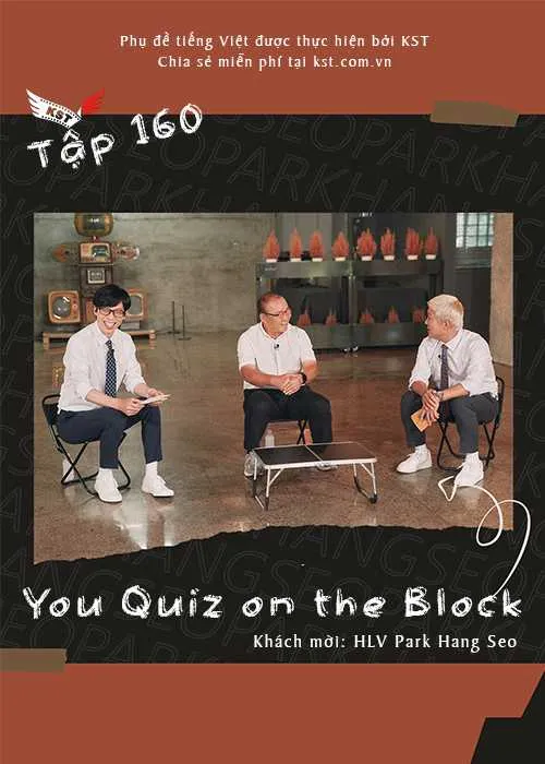 You Quiz on the Block (You Quiz on the Block - HLV Park Hang Seo (Vietsub tập 160)) You Quiz on the Block (You Quiz on the Block - HLV Park Hang Seo (Vietsub tập 160)) vietsub